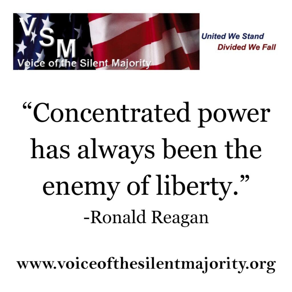 Concentrated power has always been the enemy of liberty.